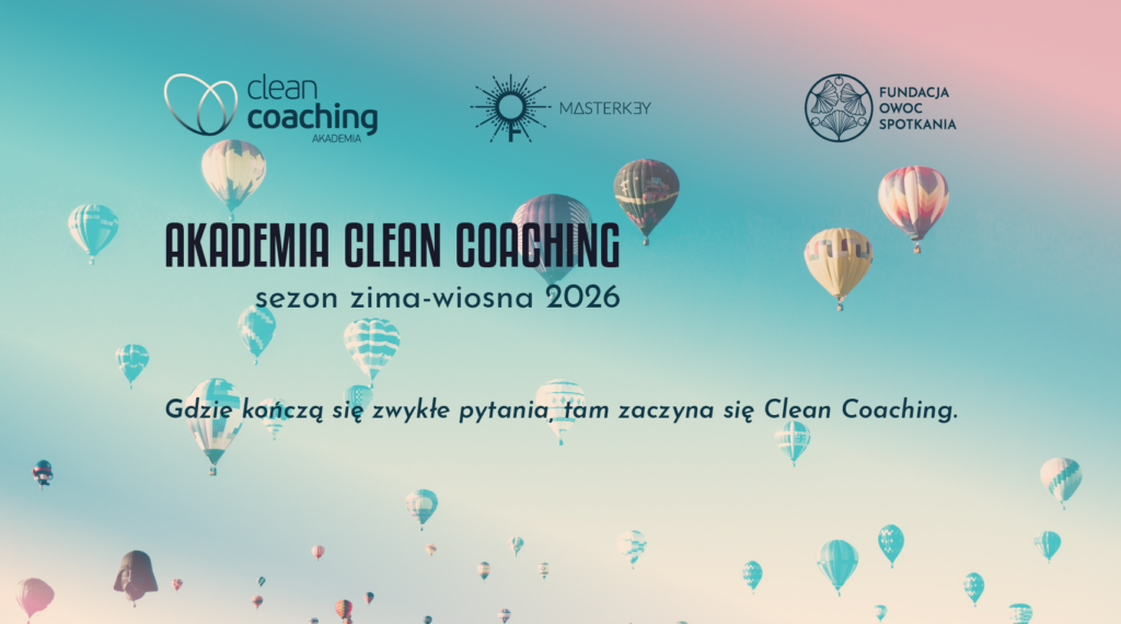 Zapowiedź Akademii Clean Coachingu zima-wiosna 2026